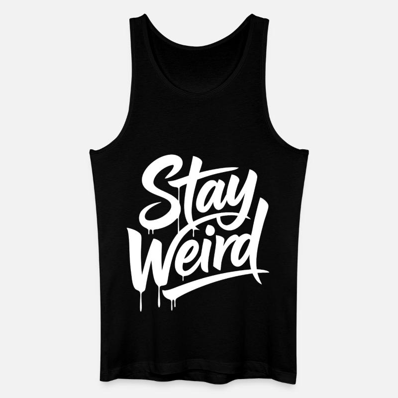 Stay Weird Graffiti Schriftzug - Männer Bio Tank Top - Schwarz