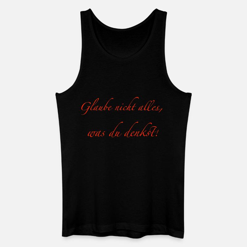 glaube nicht alles - Männer Bio Tank Top - Schwarz