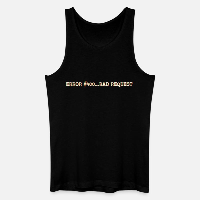Error400_BadRequest - Männer Bio Tank Top - Schwarz