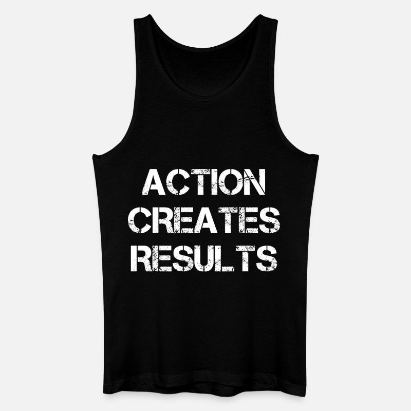Action Creates Results - Männer Bio Tank Top - Schwarz