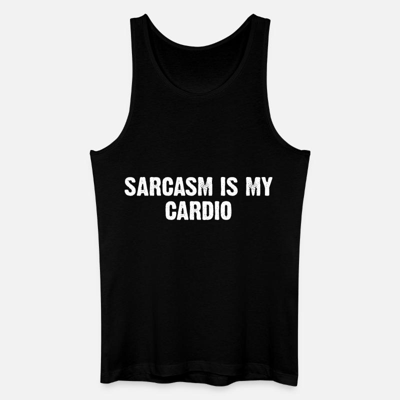 Sarcasm Is My Cardio - Männer Bio Tank Top - Schwarz
