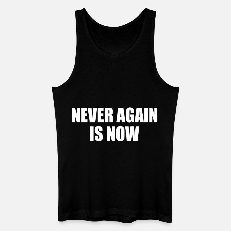 Never again is now - Débardeur bio Homme - noir