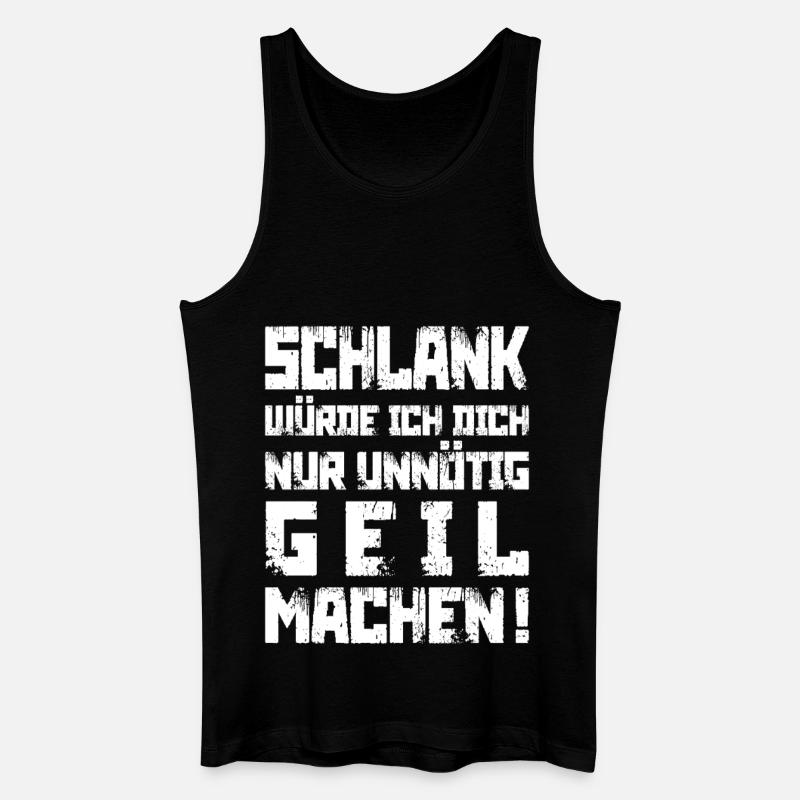 Schlank? Unnötig geil - Männer Bio Tank Top - Schwarz