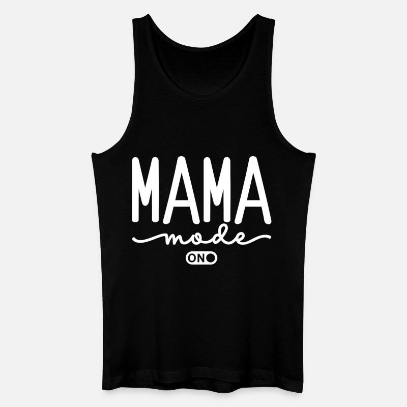 Mama Mode On - Männer Bio Tank Top - Schwarz