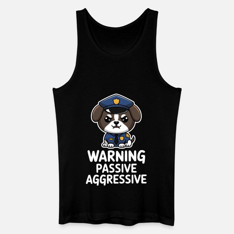 Warning Passive Aggressive Hundemotiv - Männer Bio Tank Top - Schwarz