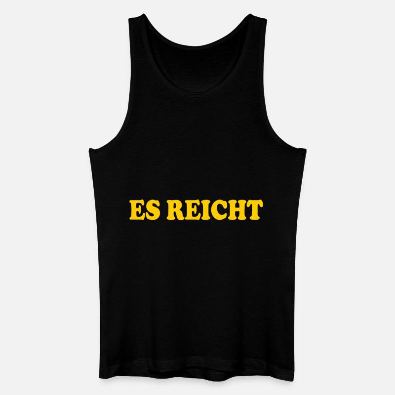 Es reicht - Männer Bio Tank Top - Schwarz