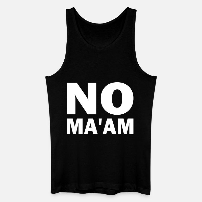 no ma'am - Männer Bio Tank Top - Schwarz