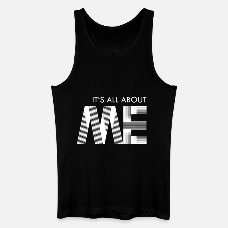 its all about me - white - Männer Bio Tank Top - Schwarz