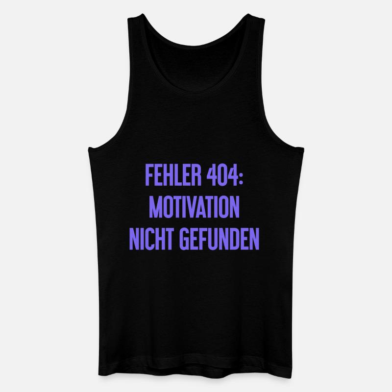 Fehler 404: Motivation nicht gefunden - Männer Bio Tank Top - Schwarz