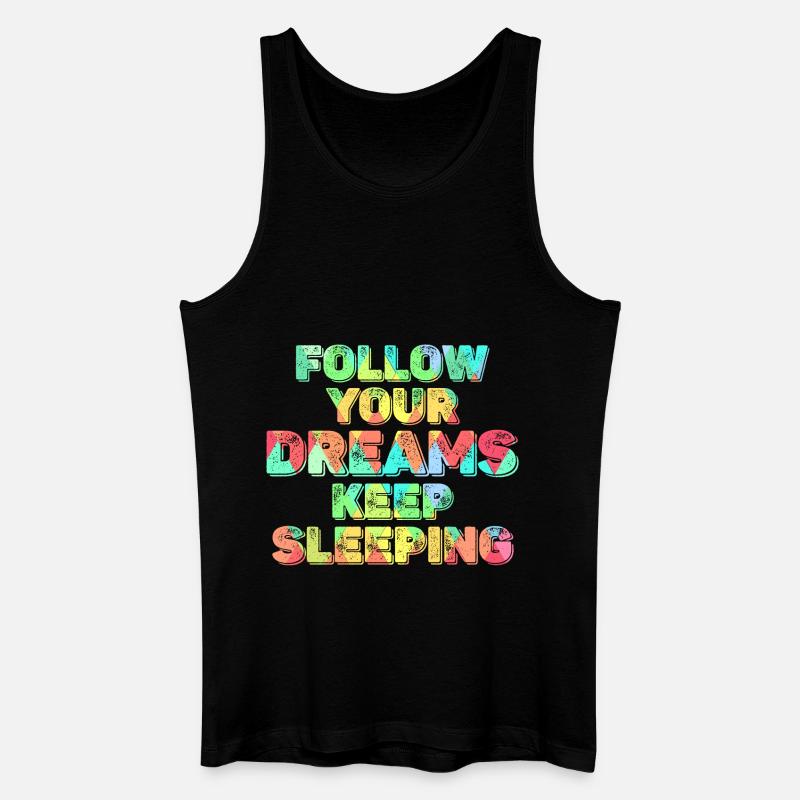 Keep Your Dreams Keep Sleeping - Men’s Organic Tank Top - black