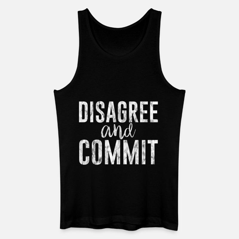 Disagree And Commit 3 - Männer Bio Tank Top - Schwarz