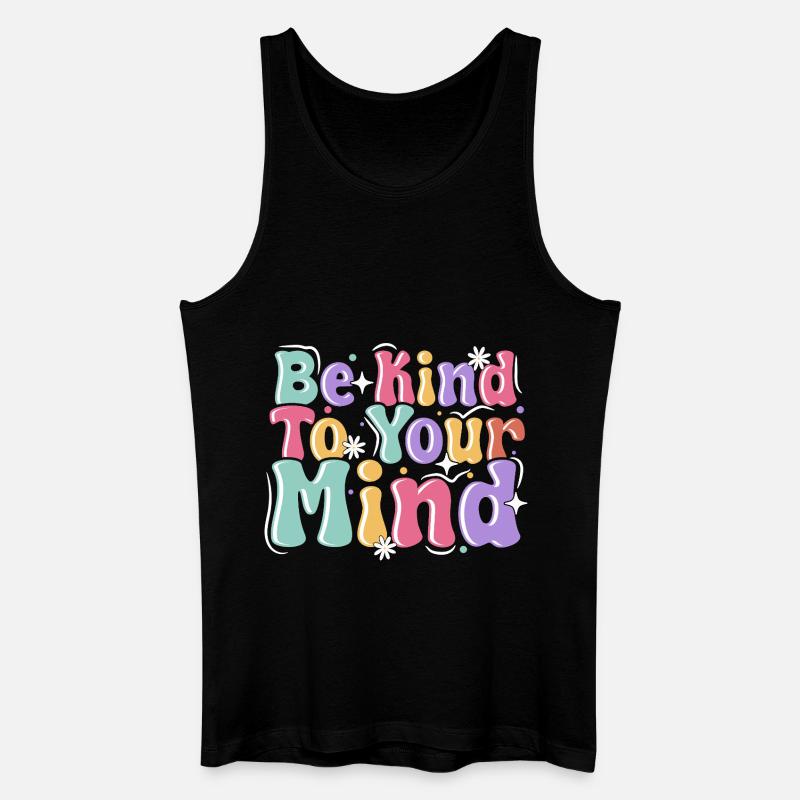Be Kind To Your Mind - Männer Bio Tank Top - Schwarz