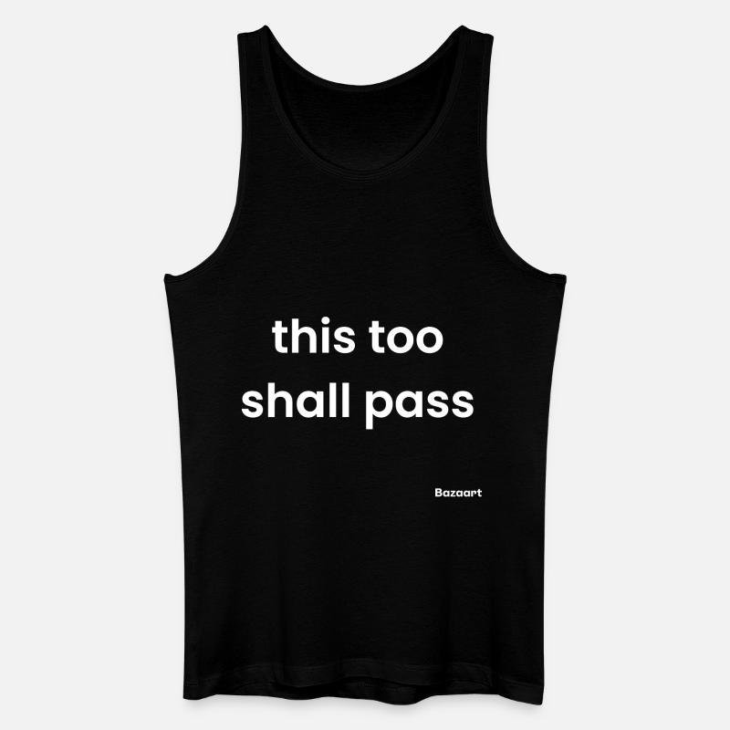 Auch das wird vorübergehen - Männer Bio Tank Top - Schwarz