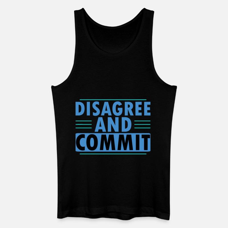 Disagree And Commit - Männer Bio Tank Top - Schwarz