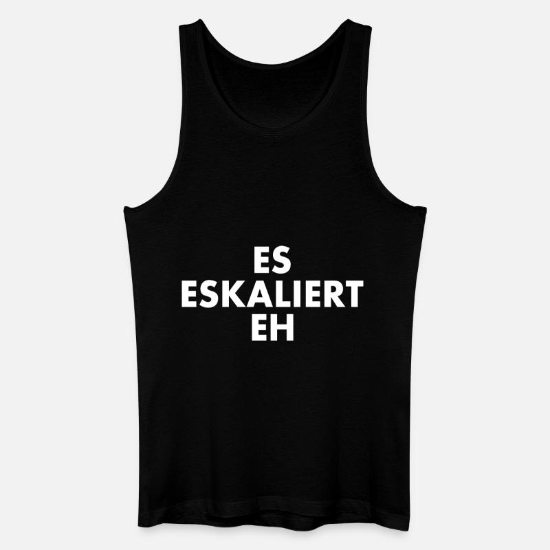 Es eskaliert eh - Männer Bio Tank Top - Schwarz