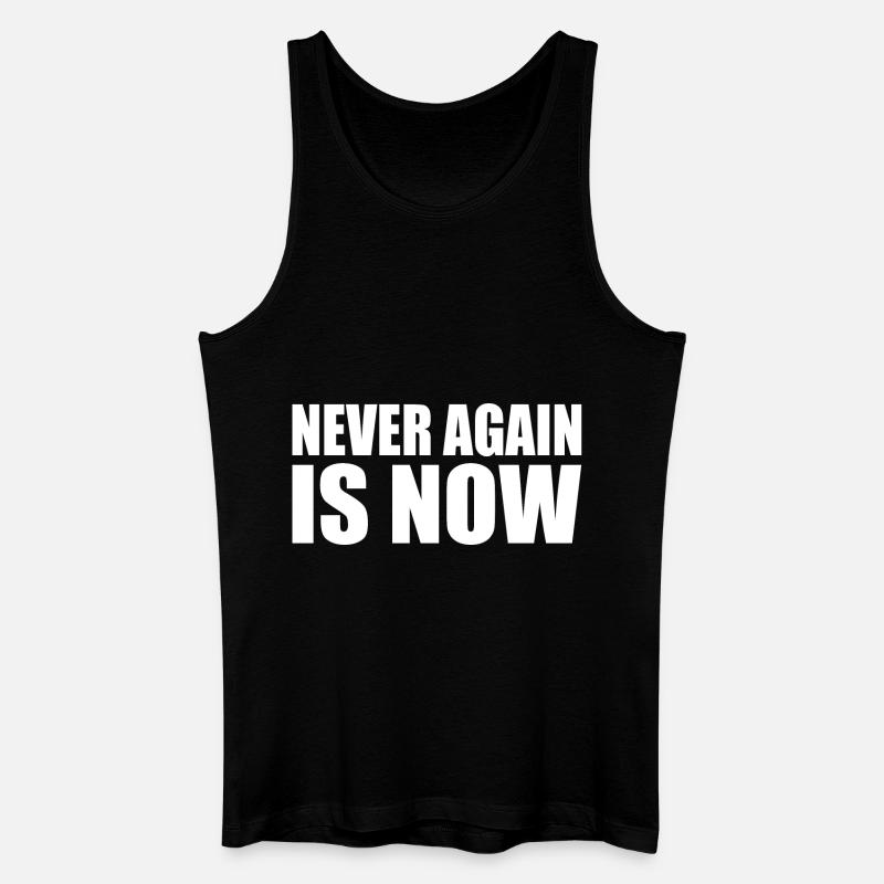 Never again is now - Männer Bio Tank Top - Schwarz
