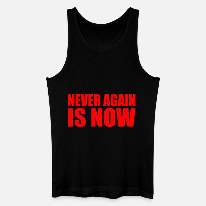 Never again is now - Männer Bio Tank Top - Schwarz