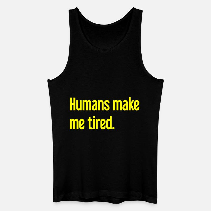 Menschen machen müde - Lustiger Spruch - Männer Bio Tank Top - Schwarz