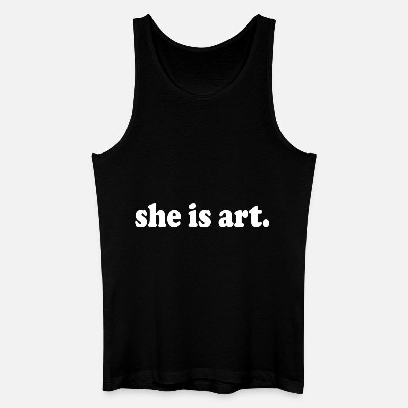 She is art - Männer Bio Tank Top - Schwarz