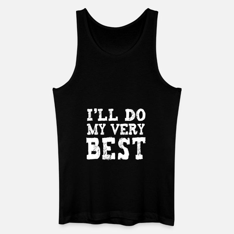 I'll do my very best - Männer Bio Tank Top - Schwarz