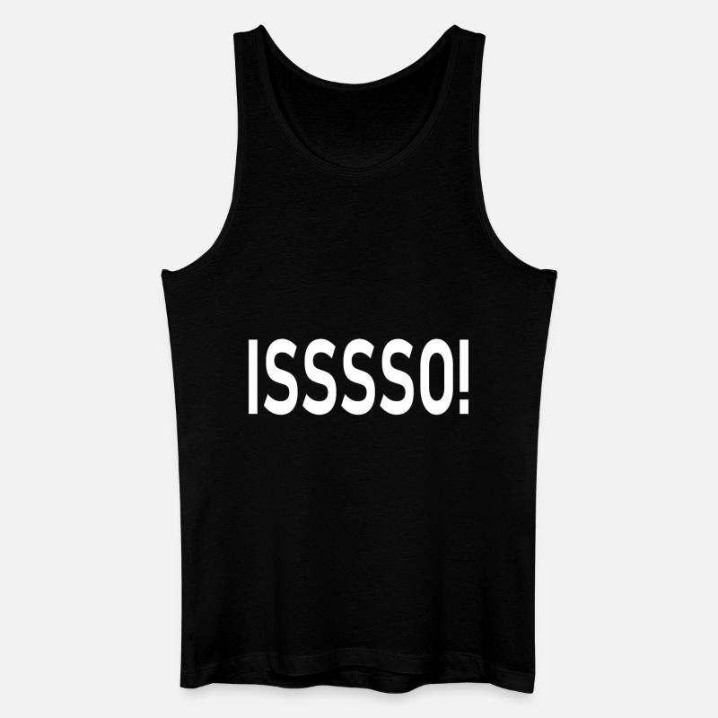 isssso - Männer Bio Tank Top - Schwarz