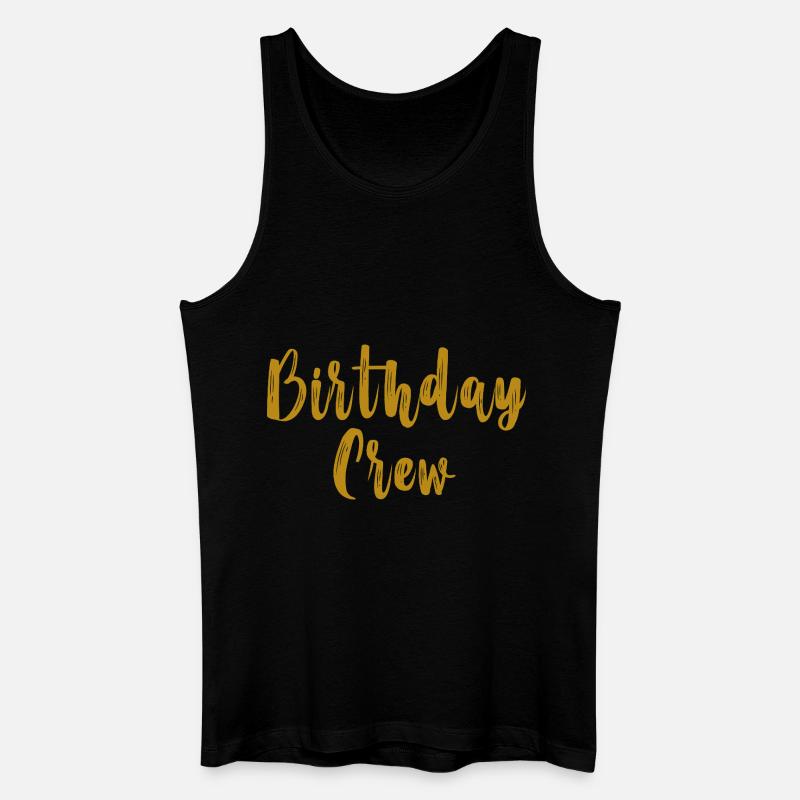 Birthday Crew - Männer Bio Tank Top - Schwarz