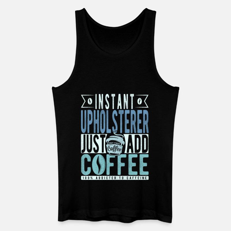 Polsterer Kaffee Spruch - Männer Bio Tank Top - Schwarz