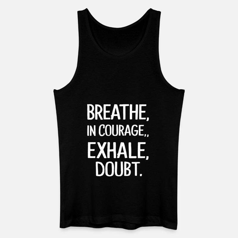 out courage a doubt - Men’s Organic Tank Top - black