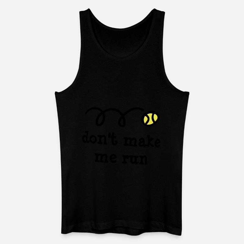 Don't make me run! - Men’s Organic Tank Top - black