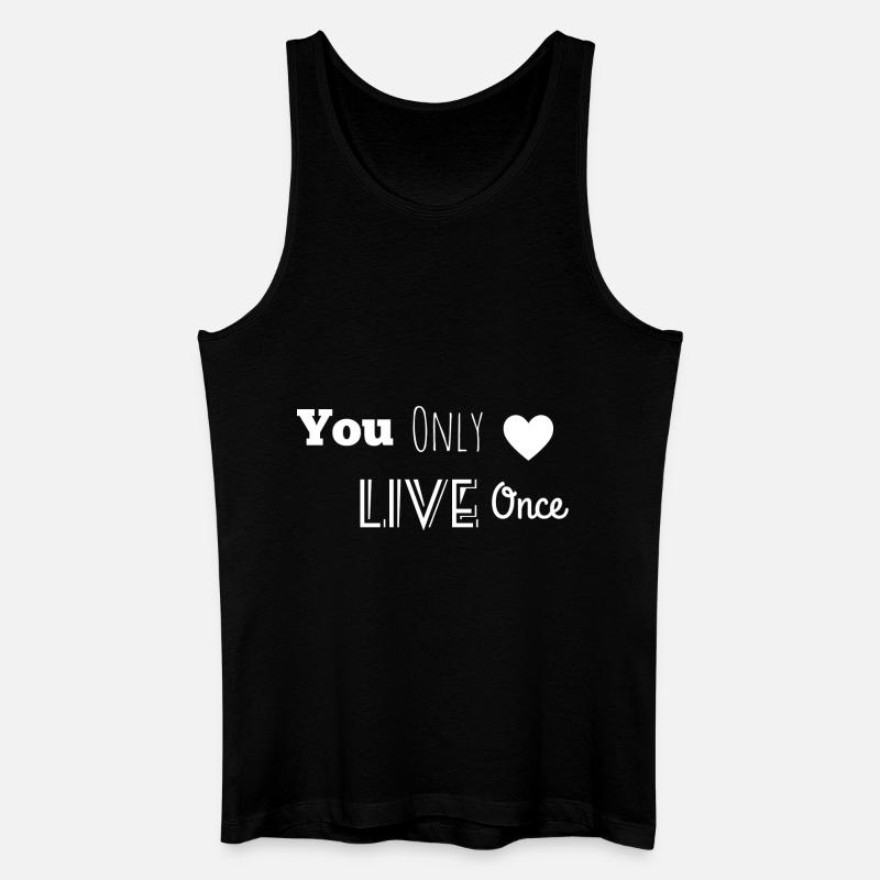 You only live once - Männer Bio Tank Top - Schwarz