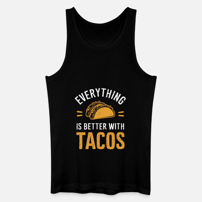 Alles Ist Besser Mit Tacos - Männer Bio Tank Top - Schwarz
