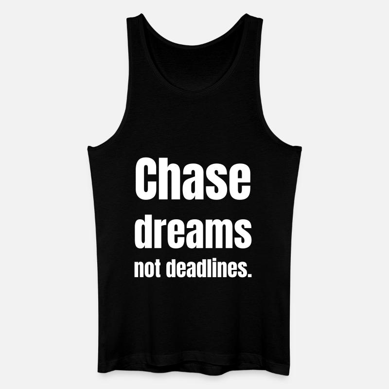 Chase dreams no deadlines - Männer Bio Tank Top - Schwarz