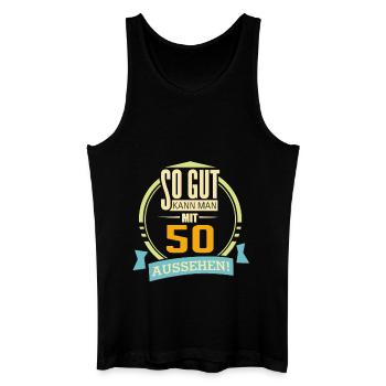 Geburtstag so gut kann man mit 50 aussehen - Männer Bio Tank Top - Schwarz - Vorne
