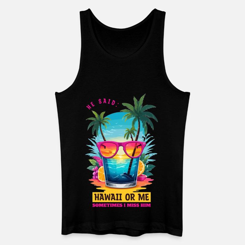 Er sagte: Hawaii oder ich - Männer Bio Tank Top - Schwarz