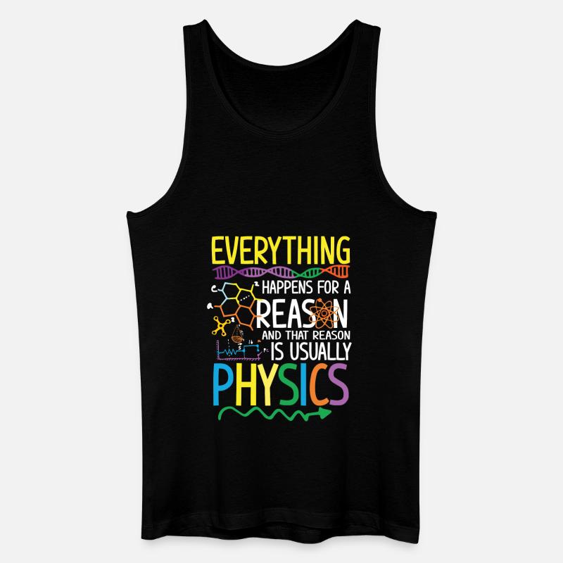 Reason is usually Physics - Männer Bio Tank Top - Schwarz