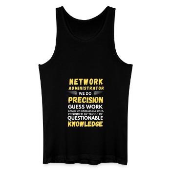 Network Administrator We Do Precision Guess Work - Men’s Organic Tank Top - black - Front