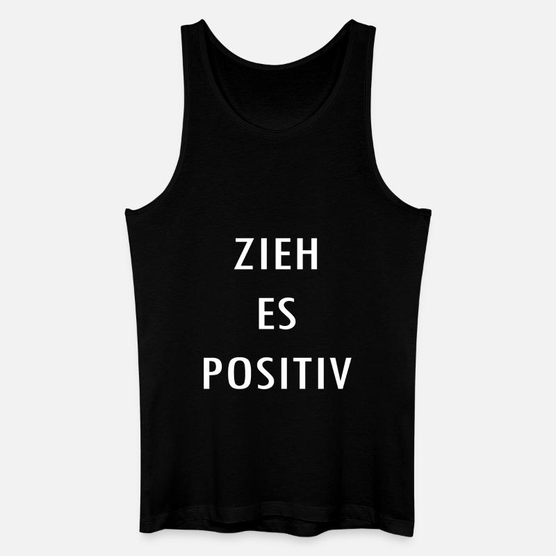 Zieh es positiv - Männer Bio Tank Top - Schwarz