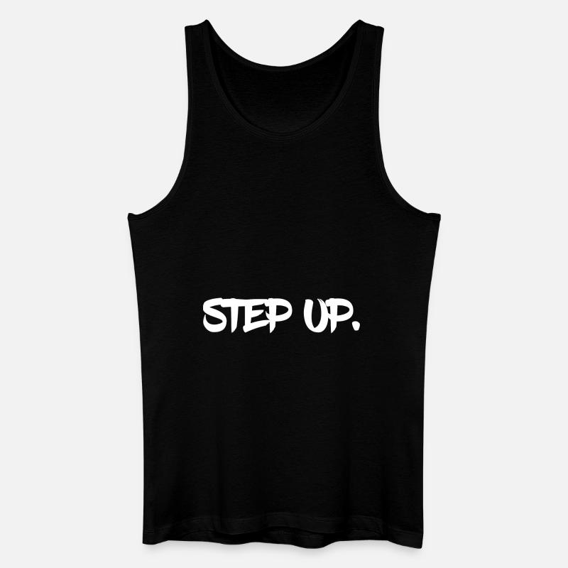 Step up. - Männer Bio Tank Top - Schwarz