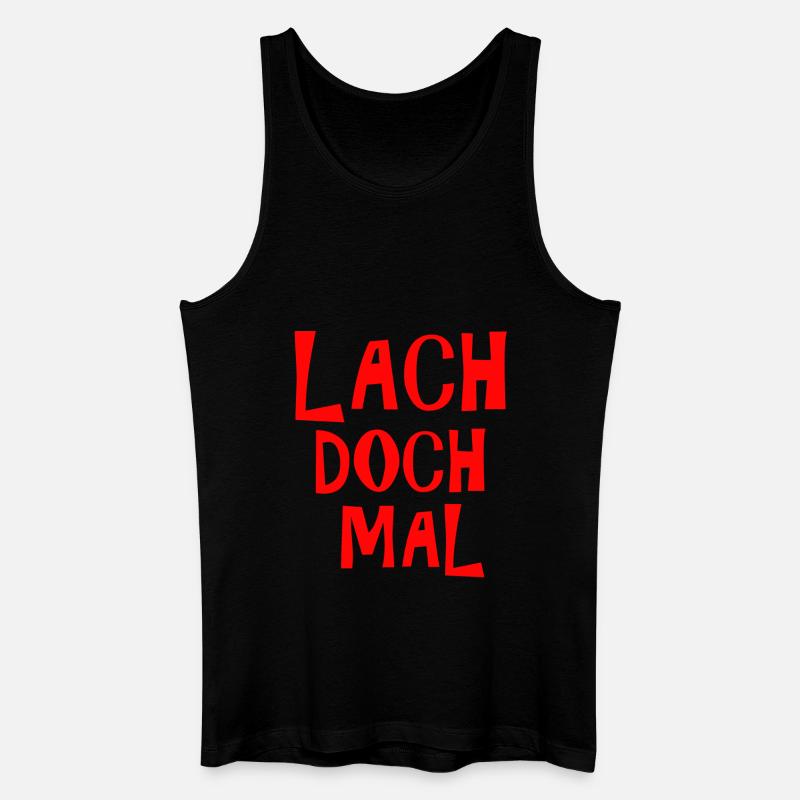 Lach doch mal - lachen - Männer Bio Tank Top - Schwarz