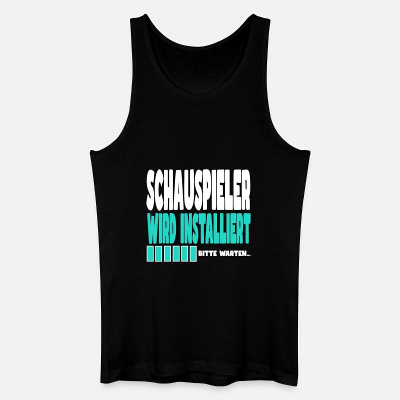 Schauspieler wird installiert - Männer Bio Tank Top - Schwarz