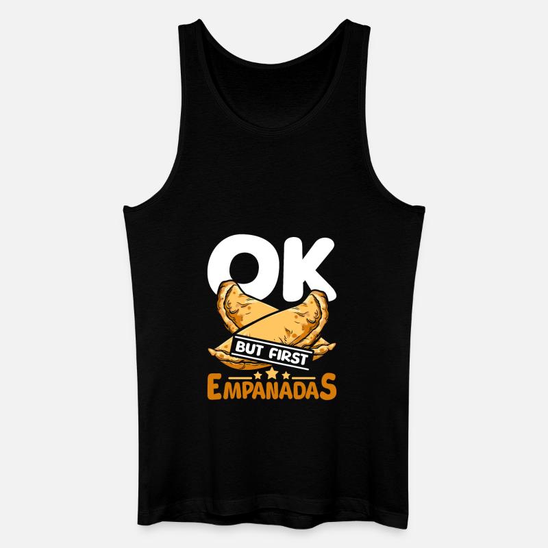 OK but first empanadas - Männer Bio Tank Top - Schwarz