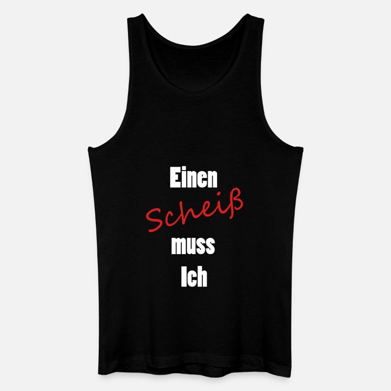 Einen Scheiß muss Ich - Männer Bio Tank Top - Schwarz