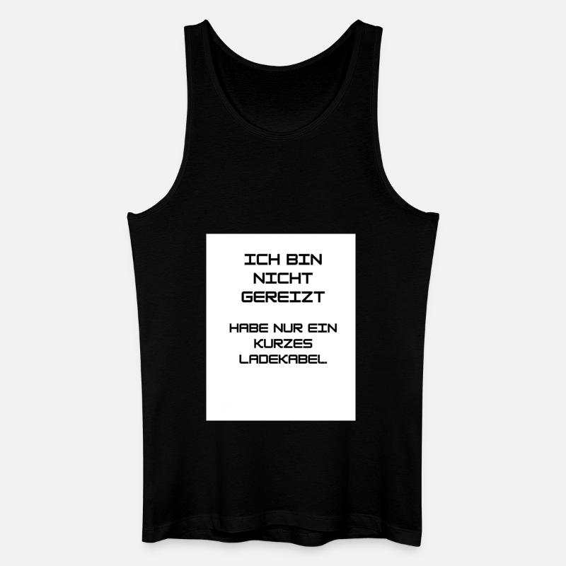 ICH BIN NICHT GEREIZT - Männer Bio Tank Top - Schwarz