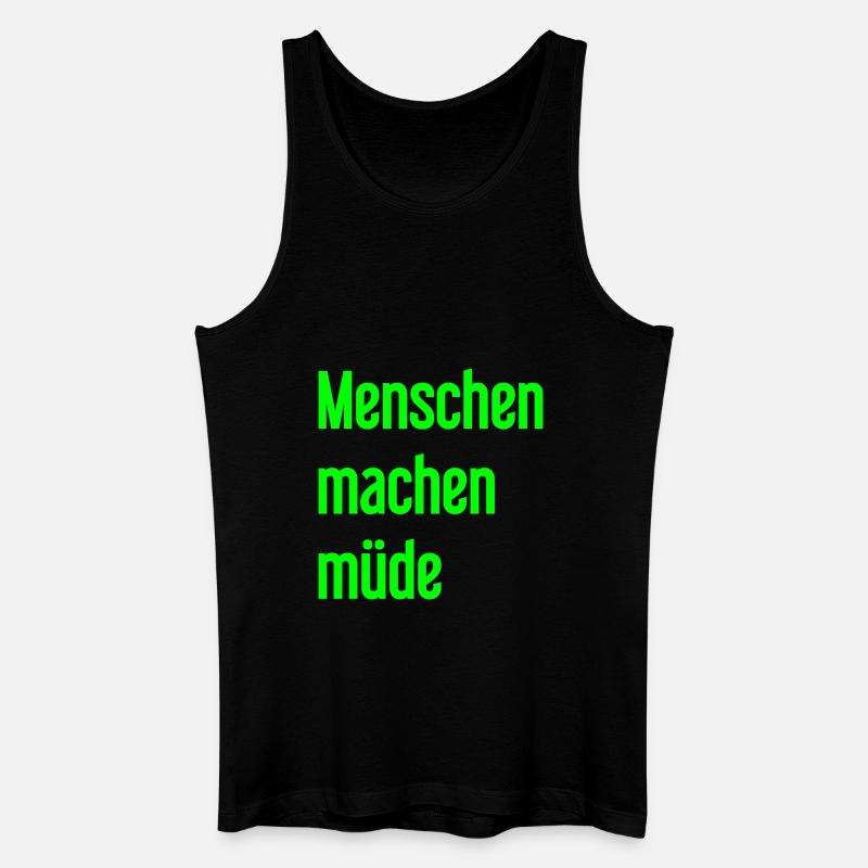 Menschen machen müde - Lustiger Spruch - Männer Bio Tank Top - Schwarz