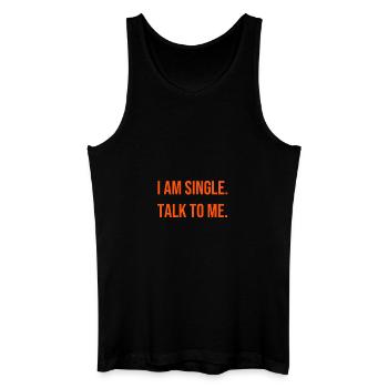 Ich bin ledig. Sprich mit mir. - Männer Bio Tank Top - Schwarz - Vorne