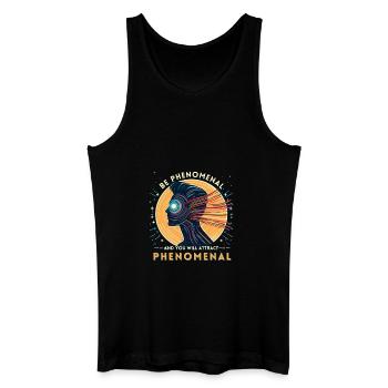 Be Phenomenal And You Will Attract Phenomenal - Men’s Organic Tank Top - black - Front