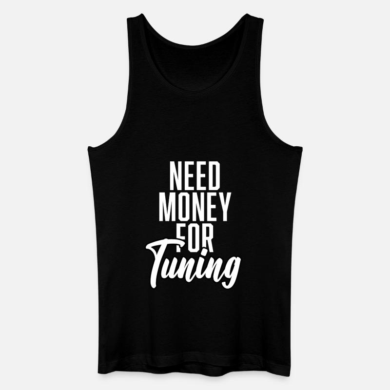 Need Money For Tuning - Männer Bio Tank Top - Schwarz
