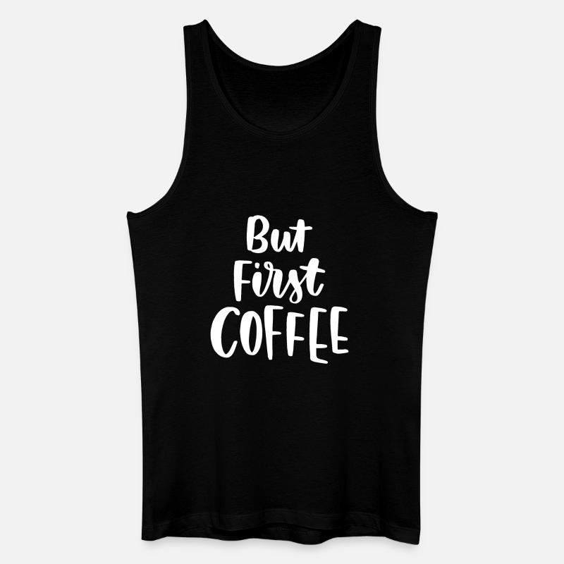 Aber erster Kaffee - Männer Bio Tank Top - Schwarz