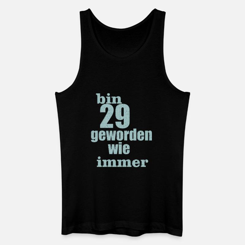 bin 29 geworden - Männer Bio Tank Top - Schwarz