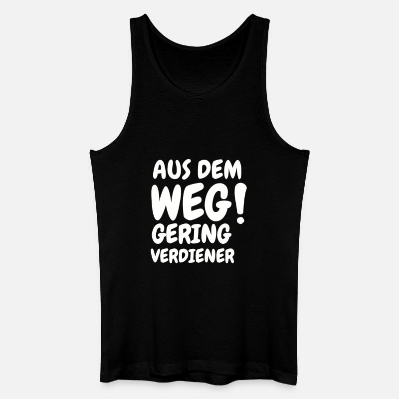 Aus dem Weg Geringverdiener Meme Sprüche - Männer Bio Tank Top - Schwarz